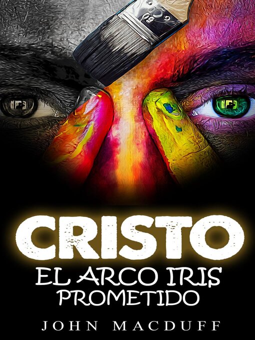Title details for cristo el arco iris prometido by John MacDuff - Available